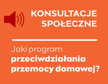 Element dekoracyjny z tekstem konsultacje społeczne dotyczące przeciwdziałania przemocy domowej.